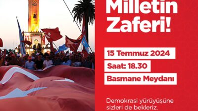 15 Temmuzda Basmane Meydanı'ndan başlayıp