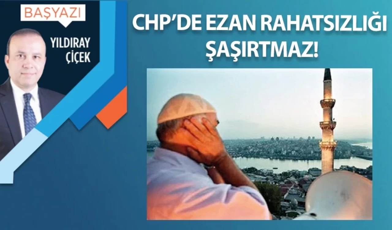 CHP’li Etimesgut Belediye Başkanın  ezan rahatsızlığı şaşırtmaz!