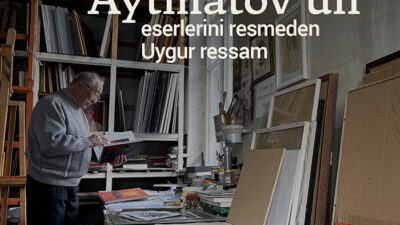 Uygur Türkü  Ressamın Muhteşem Projesi