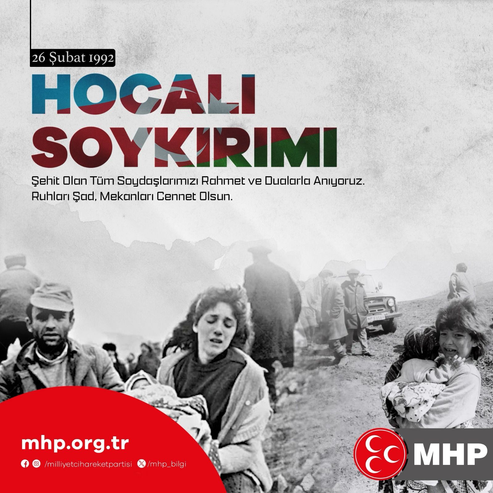 MHP Etimesgut İlçe Başkanı İsa MURATGÜL Hocalı insanlık vicdanına kazınmıştır.