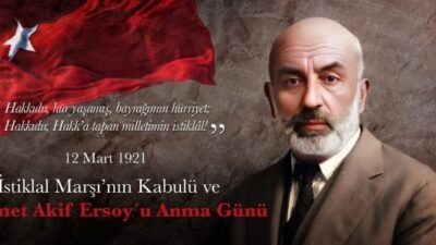 Asım’ın  Nesline Bir Dua  ‘’İSTİKLAL MARŞI’’