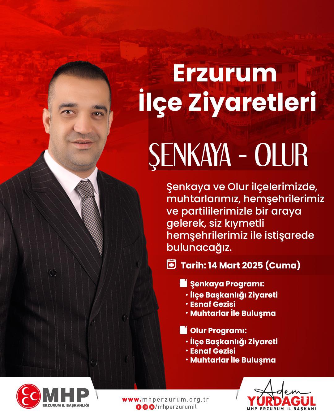 MHP Erzurum İl; Bu Gün Günlerden Şenkaya- Olur