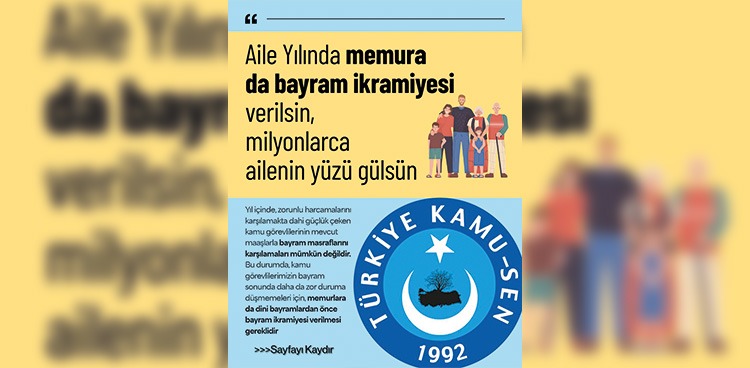 Önder KAHVECİ: AİLE YILINDA MEMUR AİLELERİNİN YÜZÜNÜ BAYRAM İKRAMİYESİ İLE GÜLDÜRÜN!